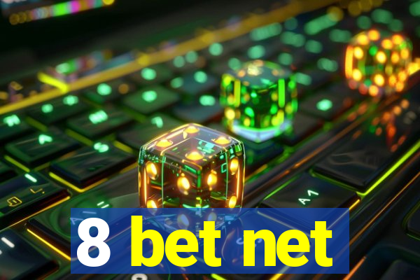 8 bet net